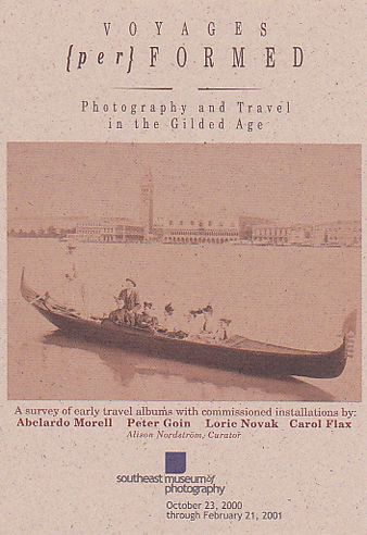 VOYAGES {per} FORMED: Photography and Travel in the Gilded Age