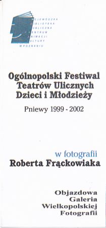Ogolnopolski Festiwal Teatrow Ulicznych Dzieci i Mlodziezy 